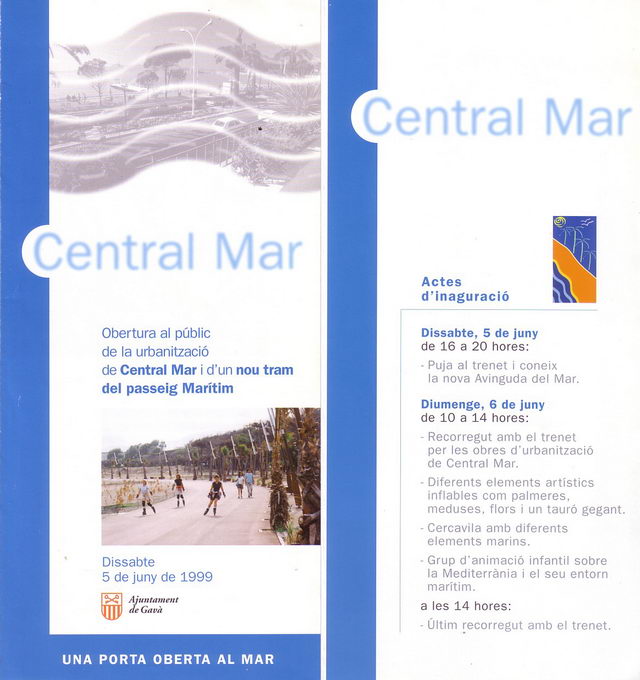 Fullet editat per l'Ajuntament de Gav informant de la inauguraci dels carrers i el passeig martim de Central Mar (5 de Juny de 1999)